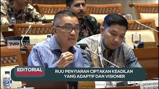 RUU Penyiaran Ciptakan Keadilan Yang Adaptif Dan Visioner - Editorial Parlemen