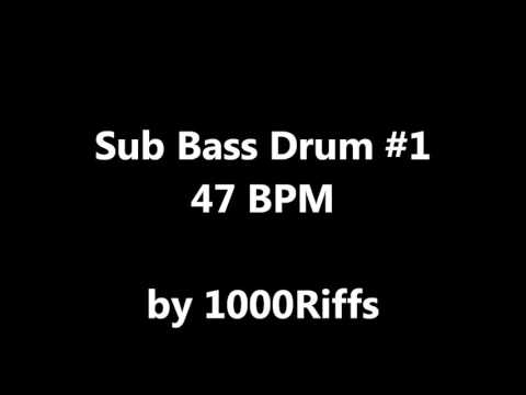 Sub Bass Kick Drum #1 : 47 BPM - Beats Per Minute