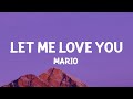 Mario Let Me Love You Lyrics
