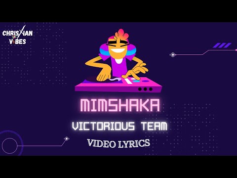 Mimshaka by Victorious Team (Video Lyrics)