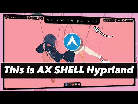 НАСТРОЙКА HYPRLAND ДЛЯ ARCH LINUX DYNAMIC ISLAND (Ft. AX SHELL)