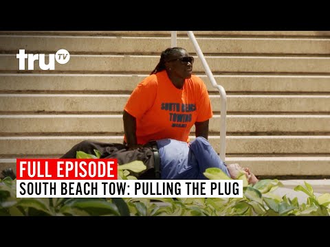 South Beach Tow | Season 7: Pulling the Plug | Watch the Full Episode | truTV