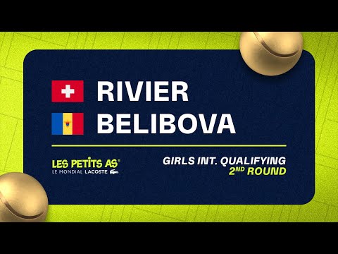 Les Petits As 2023 | Girls International Qualifications 2R | Heloise Rivier vs Lia Belibova