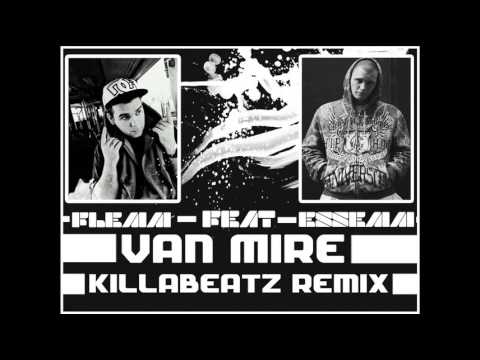 Flemm ft. ESSEMM - Van mire ( KillaBeatZ Remix)