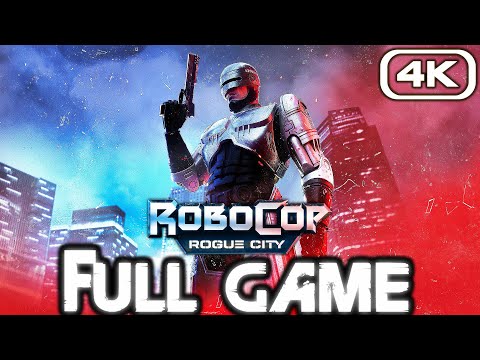ROBOCOP ROGUE CITY Gameplay Walkthrough FULL GAME (4K 60FPS) No Commentary