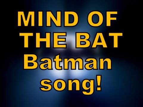 THE MIND OF THE BAT - Batman song by Miracle Of Sound