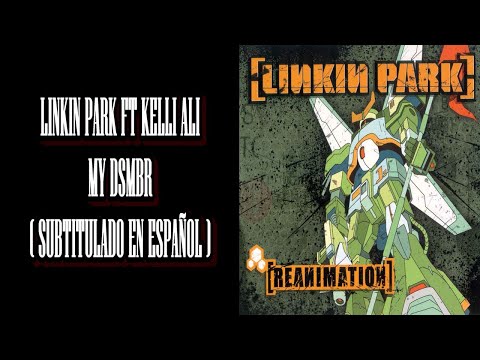 Linkin Park ft Kelli Ali - MyᐸDsmbr ( Subtitulado en Español )