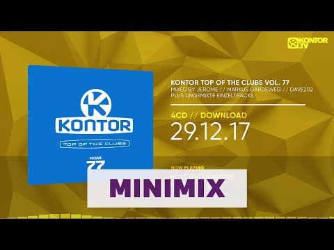 Kontor Top Of The Clubs Vol. 77 (Official Minimix HD)