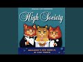 High Society/let's Misbehave Performed By Household Staff/tracy