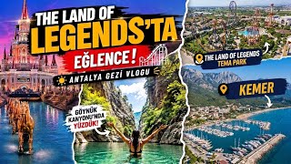 🎢 THE LAND OF LEGENDS’TA EĞLENCE! 🔥 | ANTALYA GEZİ VLOGU 