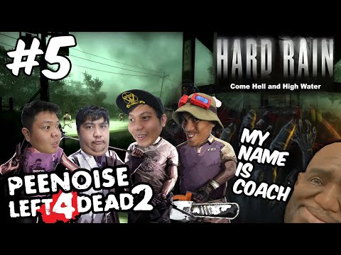 PEENOISE PLAY LEFT 4 DEAD 2 - HARD RAIN FUNNY MOMENTS (FILIPINO) #5