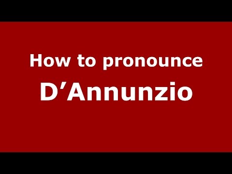 How to pronounce D’annunzio
