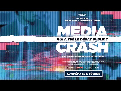 [Bande-annonce] Media Crash, qui a tué le débat public ?