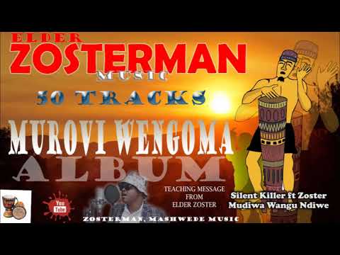 Silent Killer x Zoster  Mudiwa Wangu Ndiwe