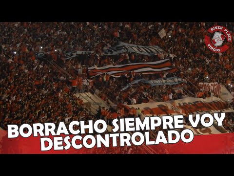 "Borracho siempre voy descontrolado - River Plate vs Racing - Libertadores 2018" Barra: Los Borrachos del Tablón • Club: River Plate