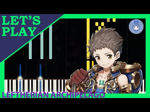 Leftherian Archipelago from Xenoblade Chronicles 2 [Piano Tutorial]