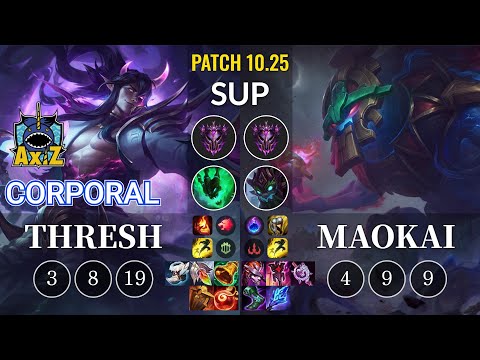 AXIZ Corporal Thresh vs Maokai Sup - KR Patch 10.25