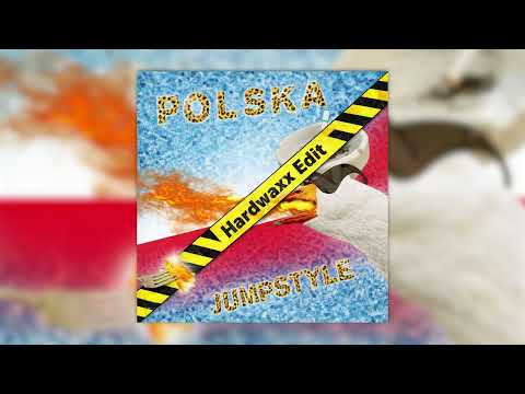 POLSKA JUMPSTYLE🦸​(Hardwaxx Edit)