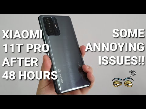 Xiaomi 11T Pro After 48 Hours - Some Annoying Issues and Findings! Watch Before You Buy!