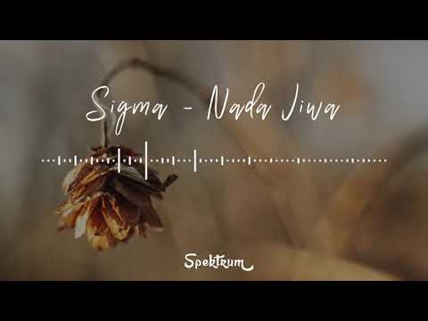 [Spektrum] Sigma -  Nada Jiwa