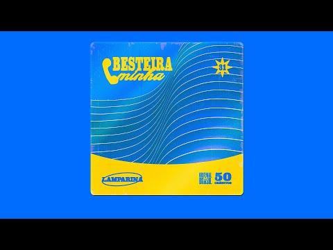 Besteira Minha - Lamparina