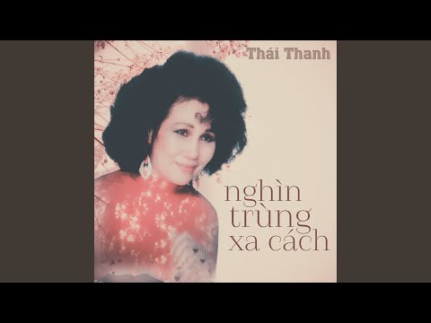 Thể hiện bởi Thái Thanh