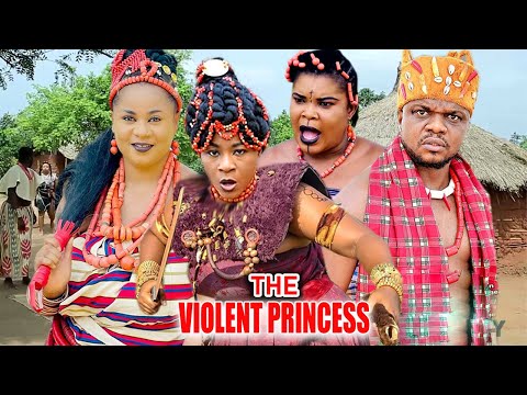 THE VIOLENT PRINCESS SEASON 1&2 - DESTINY ETIKO 2023 LATEST NOLLYWOOD FULL EPIC MOVIE
