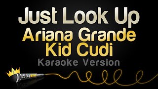 Ariana Grande, Kid Cudi - Just Look Up (Karaoke Version)