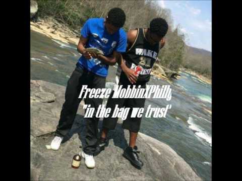 FreezeMobbin x Philly - "In the bag we trust" (Official Audio)