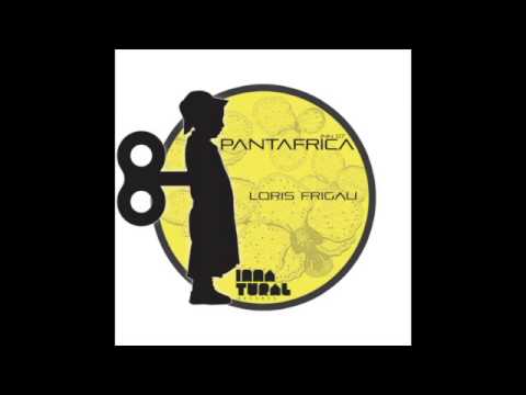 Loris Frigau - Pantafrica (Andrea Greco Remix)