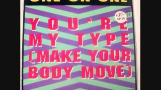 One on One - You're My Type (Make Your Body Move) Master Reese Mix