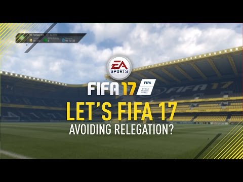 Let's FIFA 17 "Avoiding Relegation?" Episode 48