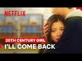 Woon-ho and Bo-ra Say Goodbye 🚞 | 20th Century Girl | Netflix Philippines