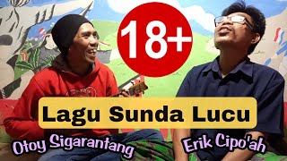Download lagu LAGU SUNDA LUCU Otoy Sigarantang Erik Cipo ah Sund... mp3