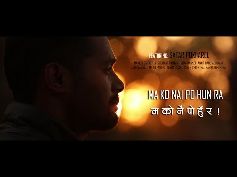Ankit Babu Adhikari | Ma Ko Nai Po Hun Ra | Manish Basistha | Sushant Gautam  Ft. Safar Pokharel