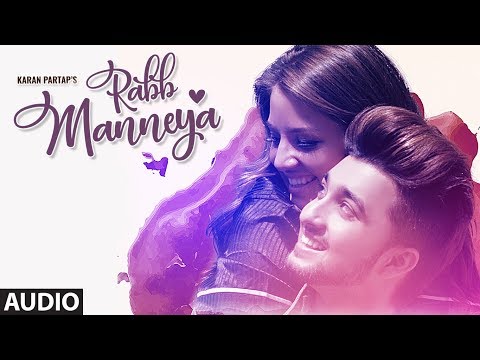 Rabb Manneya (Full Audio) — watch video