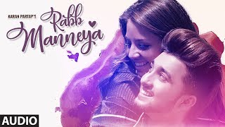 RABB MANNEYA (Official Audio Song) KARAN PARTAP | Latest Punjabi Songs 2018