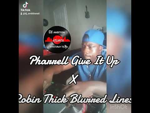 Pharrell Give It Up X Robin Thicke Blurred Lines mashup!!