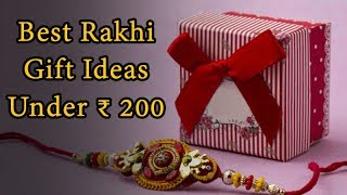 200 के अन्दर बेहतरीन राखी गिफ्ट 2019 | Best Rakhi Gifts Under 200 Only | Ideas with Monika