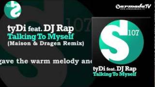 tyDi feat. Dj Rap - Talking To Myself (Maison &amp; Dragen Remix)
