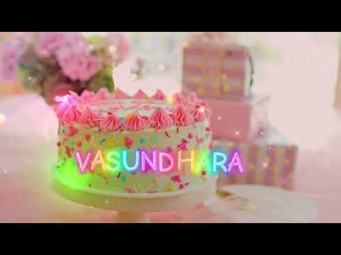 Vasundhara Happy Birthday Song – Happy Birthday To You