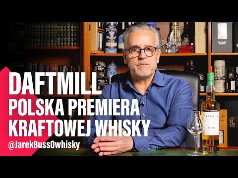 Daftmill 2010 - Polska premiera kraftowej whisky