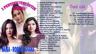 Download lagu Kolaborasi 3 Penyanyi tercantik Indonesia Raisa-Rossa-Isyana mp3