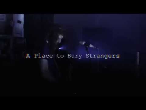 A Place To Bury Strangers - Fuzz Club Session coming soon...