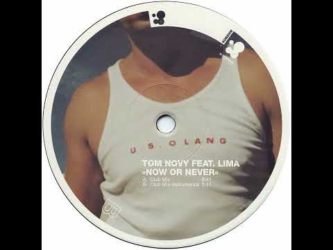 Tom Novy Feat. Lima - Now Or Never (Club Mix Instrumental)