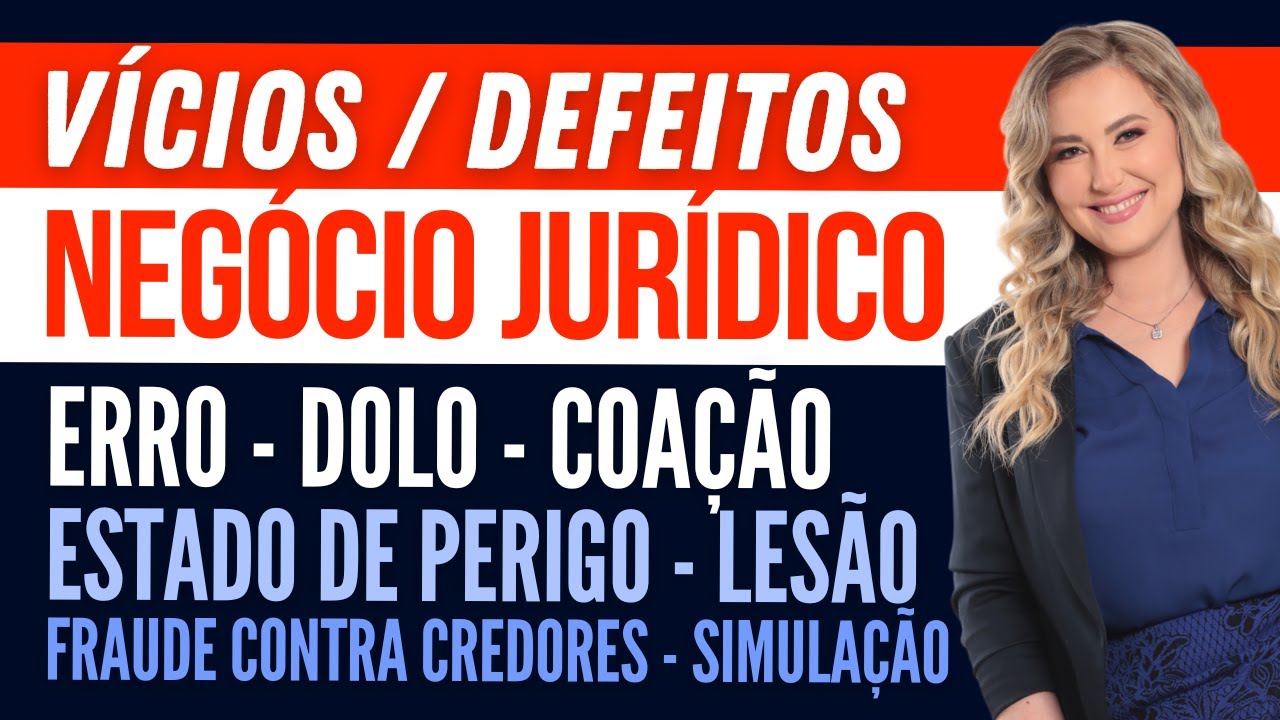 DEFEITOS do NEGÓCIO JURÍDICO - VÍCIOS do CONSENTIMENTO X VÍCIOS SOCIAIS (Resumo e Exemplos)