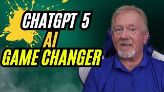 ChatGPT 5 Is A Game Changer - Find Out Why!