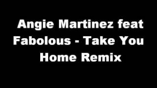 Angie Martinez feat Fabolous - Take You Home Remix