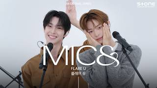 Download lagu [MIC&] FLARE U (플레어 유) - WAY 2 U｜마이크앤드, Stone LIVE mp3
