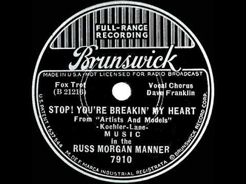 1937 Russ Morgan - Stop! You’re Breakin’ My Heart (Dave Franklin, vocal)